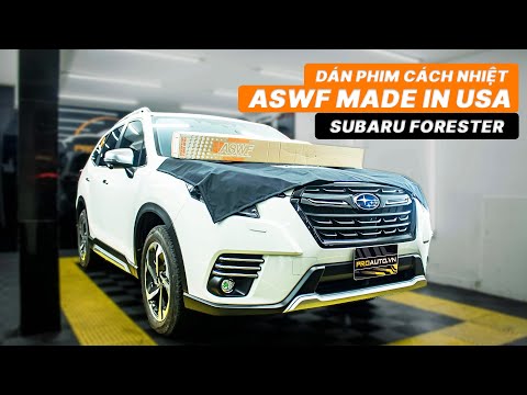 Subaru Forester dán phim cách nhiệt ASWF - Made in USA