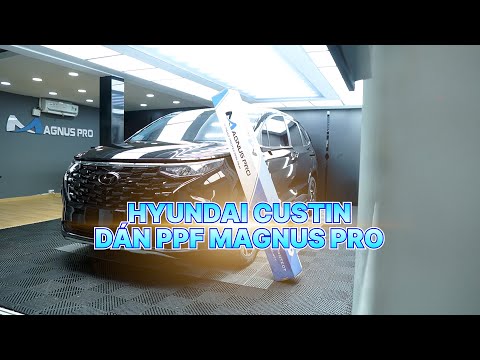 Hyundai Custin dán PPF Magnus Pro | PROAUTO.VN
