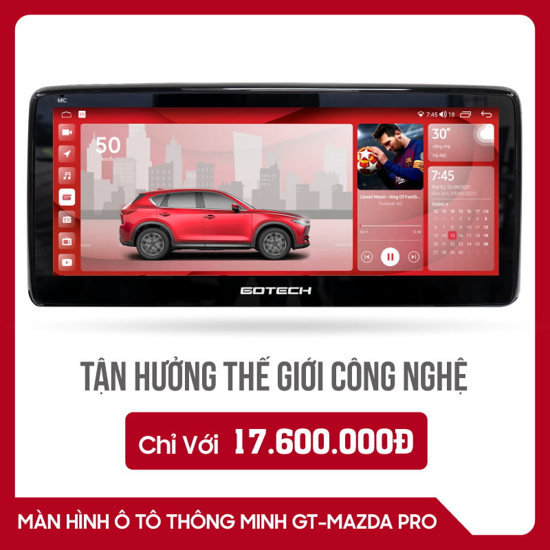 Bảng giá màn hình DVD Android Gotech GT Mazda Pro