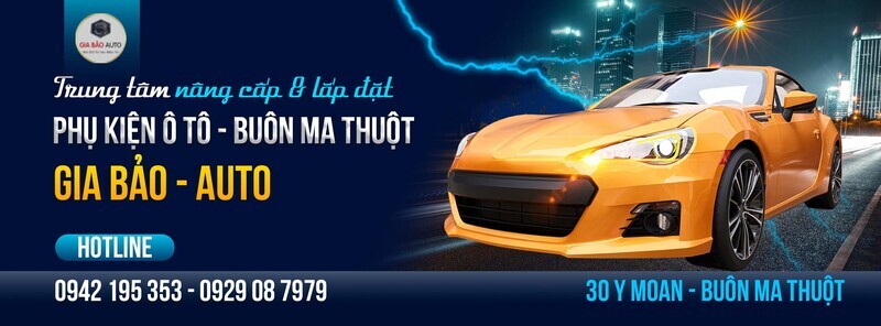 Gia Bảo Auto - Địa chỉ dán phim cách nhiệt ô tô tại Đắk Lắk