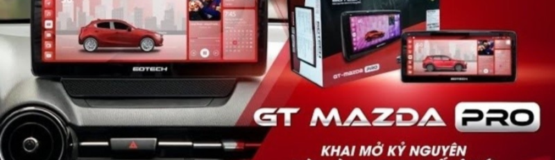 Màn hình Gotech GT Mazda Pro - Màn hình ô tô đỉnh cao cho xe Mazda