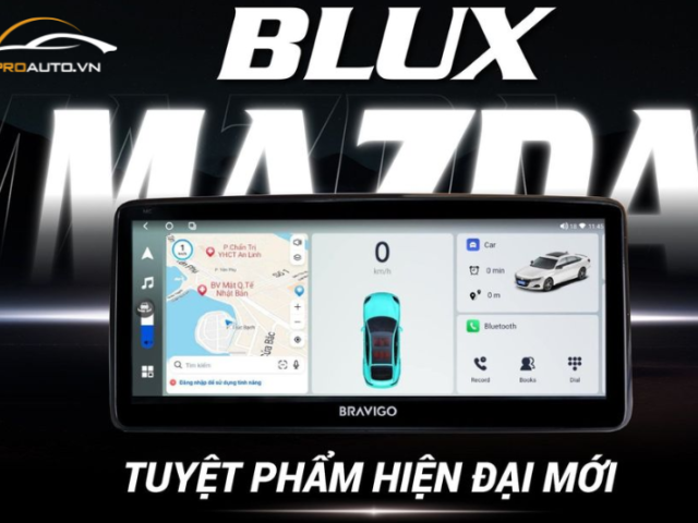 Bộ Đôi Màn Hình Bravigo Blux Mazda VÀ Blux Mazda 3 New