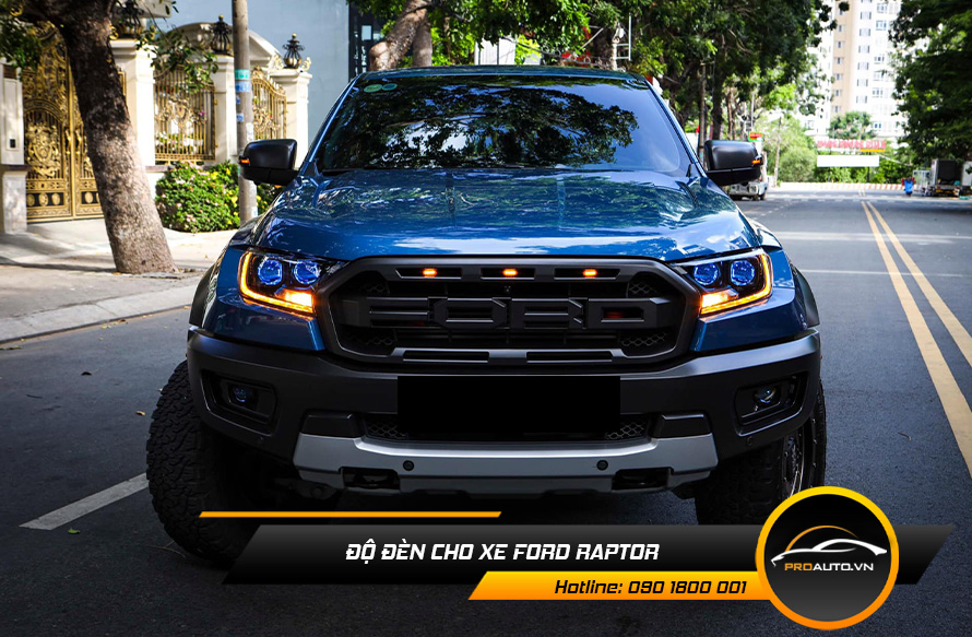 Độ đèn xe Ford Raptor - Tăng tính thẩm mỹ cho xe