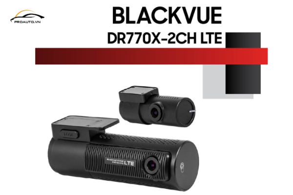 Camera Hành Trình BlackVue DR770X-2CH LTE
