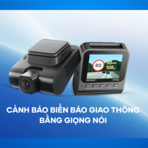 Camera hành trình Vietmap S720 cảnh báo biển giao thông